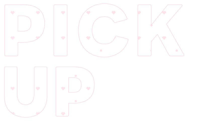 PICK UP